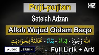 Puji-pujian ALLOH WUJUD QIDAM BAQO || Cocok dilantunkan setelah adzan sholat Ashar dan Maghrib