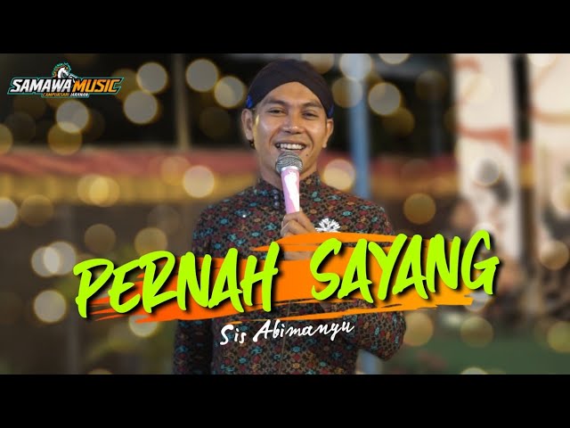 Pernah Sayang - Sis Abimanyu | Samawa Music Live class=