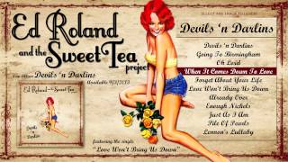 Miniatura de "Ed Roland and the Sweet Tea Project - Devils 'n Darlins (Album Playlist)"