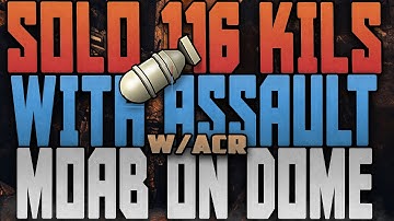*SOLO* 118 KILLS ASSAULT IN 6v6 (DOUBLE ASSAULT-MOAB FAIL)!!