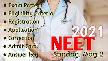 NEET 2021| NEET Syllabus|NEET Exam Pattern| NEET 2021Eligibility Criteria| NEET 2021 Registration