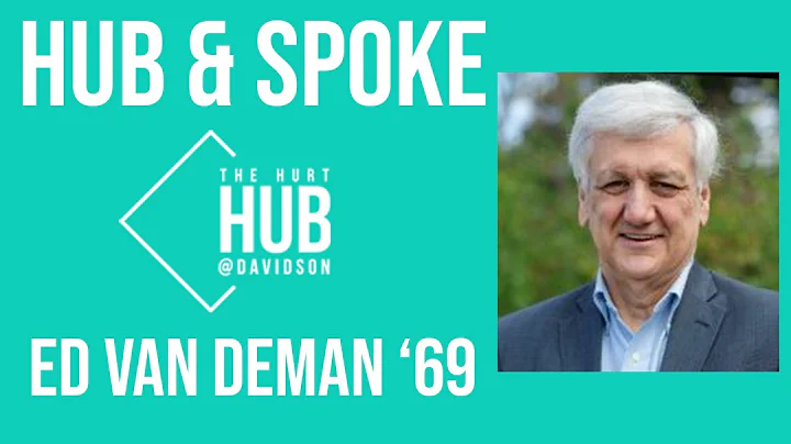 Hub & Spoke | Ed Van Deman '69
