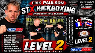 Erik Paulson STX Kickboxing Level 2 | Complete Training DVD | Striking & Fighting Techniques