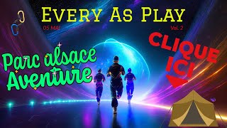 Every As Play au Parc Alsace aventure !! ( accrobranche)