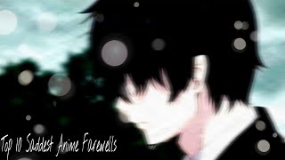 Top 10 Saddest Anime Farewells