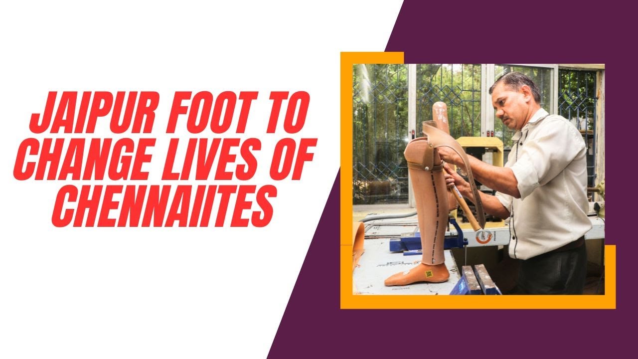 Jaipur foot to change lives of Chennaiites | DT Next