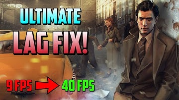 Mafia 2 | Ultimate Lag & Stutter Fixed! | For Low End PCs (Intel HD Graphics)