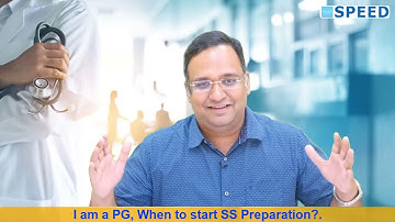 NEET SS + INI SS Preparation: I am a PG, When to start SS Exam Preparation? By Dr K.Vinayak Senthil