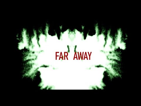 FAR AWAY (TEASER 1)