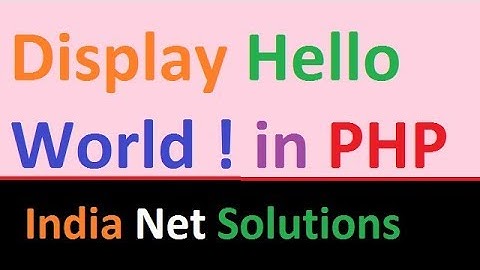 Display hello world in php