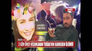 3 GÜN ÖNCE NİŞANLANAN TUĞBA'NIN KAHREDEN ÖLÜM