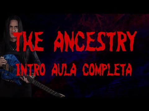 THE ANCESTRY - INTRO AULA COMPLETA