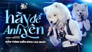 HÃY ĐỂ ANH YÊN (R&B Version) - Nam Ca Sĩ Giấu Mặt Cover | Đừng Làm Anh Phải Khóc Đừng Để Trời Bão...