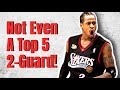 Why Allen Iverson Is OVERRATED!