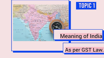 India definition under GST laws