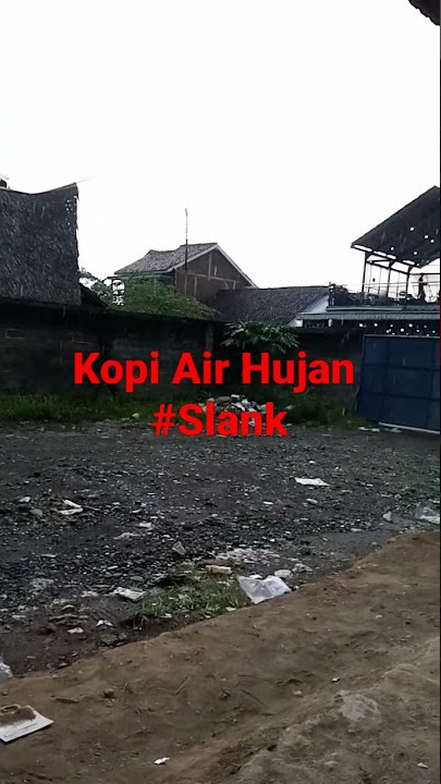 SLANK KOPI AIR HUJAN