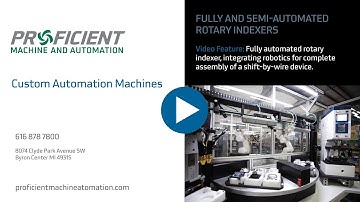 Proficient Machine & Automation Custom 3 Station Rotary Index Machine
