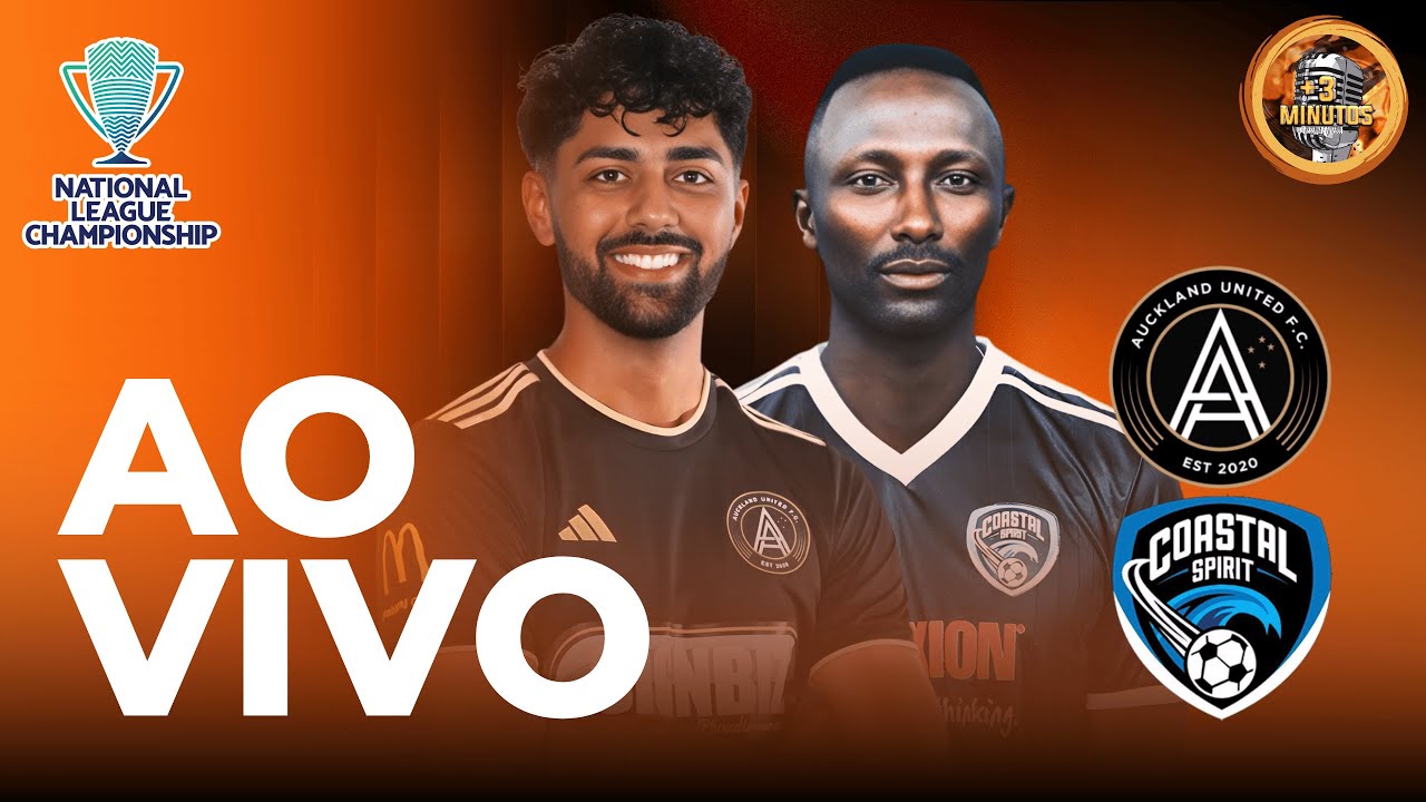 AUCKLAND UNITED X  COASTAL SPIRIT AO VIVO | NATIONAL LEAGUE