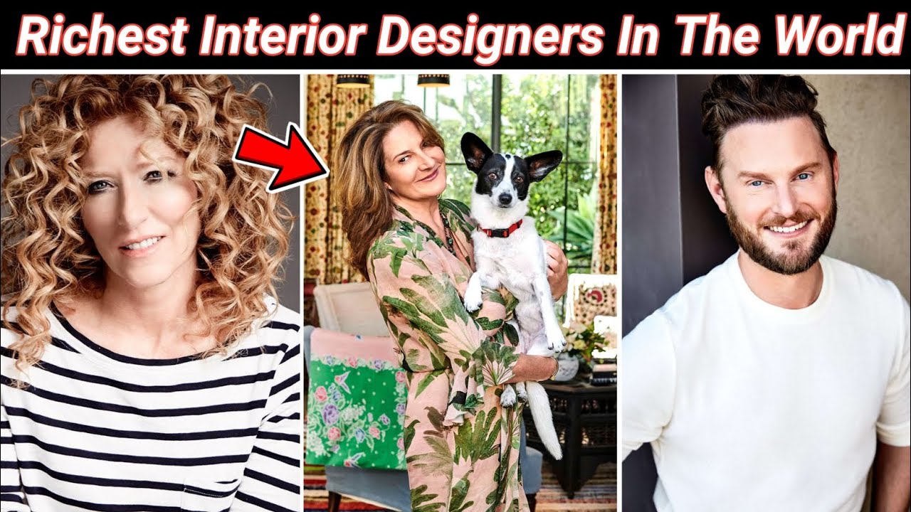 Richest Interior Designers In The World in 2023 | Bio & NetWorth School ...