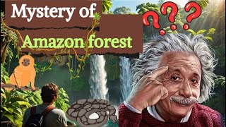 The Amazon Forest Mystery What Lies Beneath The Canopy History 5 Facts Channel