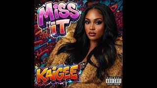 Kaigee - Miss It