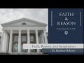 Faith & Reason  |  Faith, Reason, and Imagination  |  Dr.  Matthew Roberts