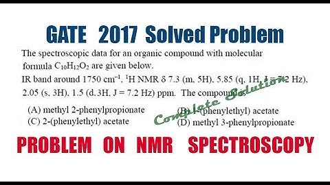 NMR Spectroscopy Problem - GATE 2017