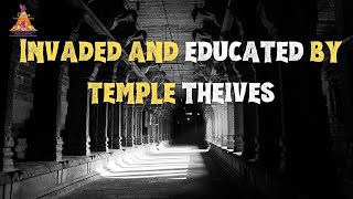 Invaded and Educated by Temple Thieves. Part #2