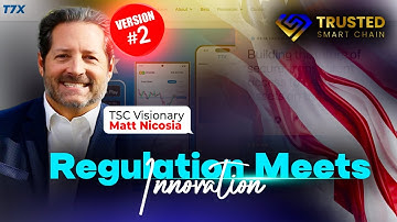 Version 2 | Regulatory Clarity Meets Innovation: How Trusted Smart Chain Is Bridging The Gap.