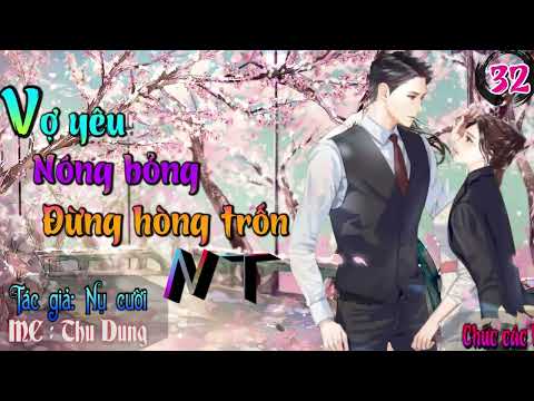 Video Vợ yêu nóng bỏng đừng hòng trốn phần 34ll C621 C639 ll... - youtube