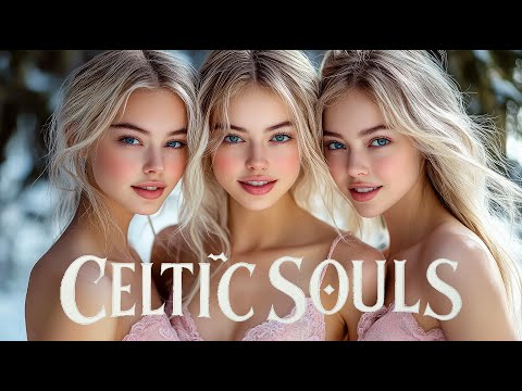 CELTIC SOULS Enchanting Fantasy Music With Relaxing Female Vocals Surreal Celtic World