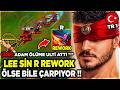 LEE SİN ULTİ REWORK 😱 %100 KRİTİK 623 AD !! AŞIRI GÜÇLÜ OLMUŞ !!