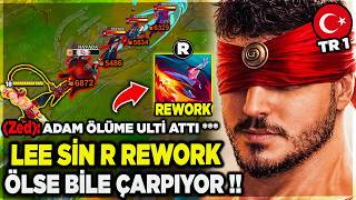 LEE SİN ULTİ REWORK 😱 %100 KRİTİK 623 AD !! AŞIRI GÜÇLÜ O...
