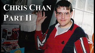 Chris Chan: A Comprehensive History - Part 2