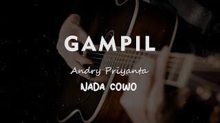 GAMPIL // Andry Priyanta // KARAOKE GITAR AKUSTIK NADA COWO ( MALE )