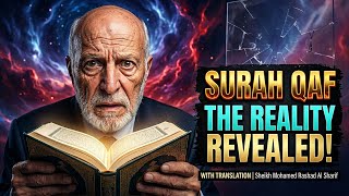 Surah Qaf (سورة ق) Recitation with Translation | Sheikh Mohamed Rashad Al Sharif | HOLY QURAN