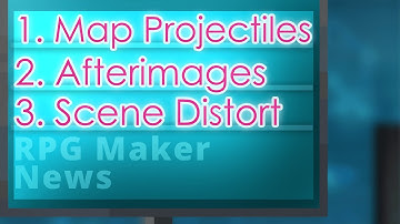 Create Bullets, Projectiles, & Afterimage of Events | RPG Maker News #130