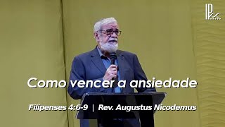 Como Vencer a Ansiedade - Filipenses 4:6-9 - 02.08.2020