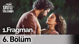 Benim Tatlı Yalanım 6. Bölüm 1. Fragman