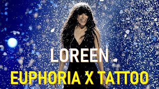 Euphoria x Tattoo Loreen Mashup 🇸🇪