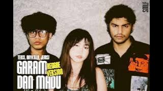 Garam dan Madu - Tenxi, Naykilla & Jemsi | Reggae Version