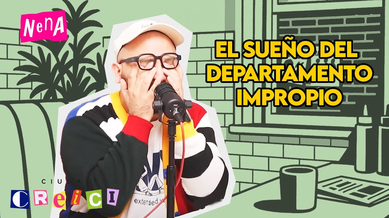 El Sueño del Departamento Impropio - CIUDAD CREICI | E11
