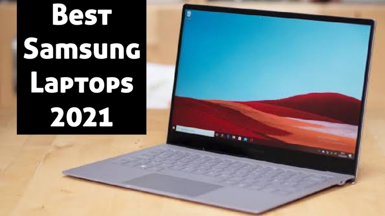 Best Samsung Laptops To Buy In 2020 2021 Youtube