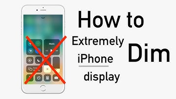 How to Dim iPhone Display Below Minimum Screen Brightness