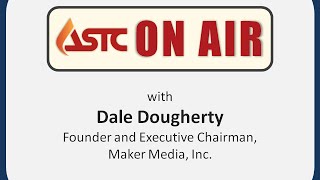 ASTC On Air with... Dale Dougherty