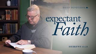 Expectant Faith │ Hebrews 11:20 | Pastor Jim Cymbala | The Brooklyn Tabernacle