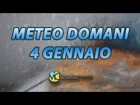Video Meteo domani 4 gennaio 2026