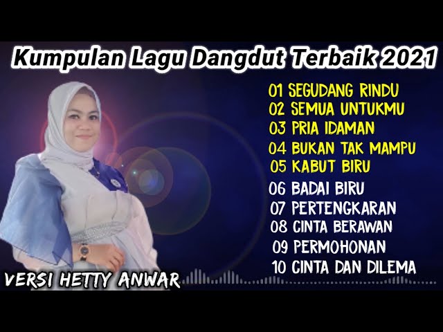 KUMPULAN LAGU DANGDUT TERBAIK|| VERSI HETTY ANWAR class=