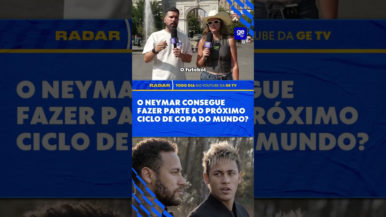 NEYMAR TEM FÔLEGO PRA CHEGAR NA COPA DE 2030? | Radar | ge tv #shorts