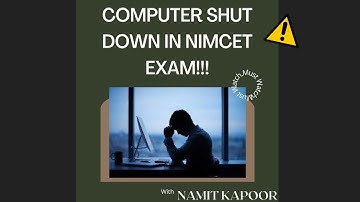 NIMCET EXAM COMPUTER SHUTDOWN ⚠️⚠️⚠️ | My NIMCET exam Story | Namit Kapoor AIR 233 OneStop MCA